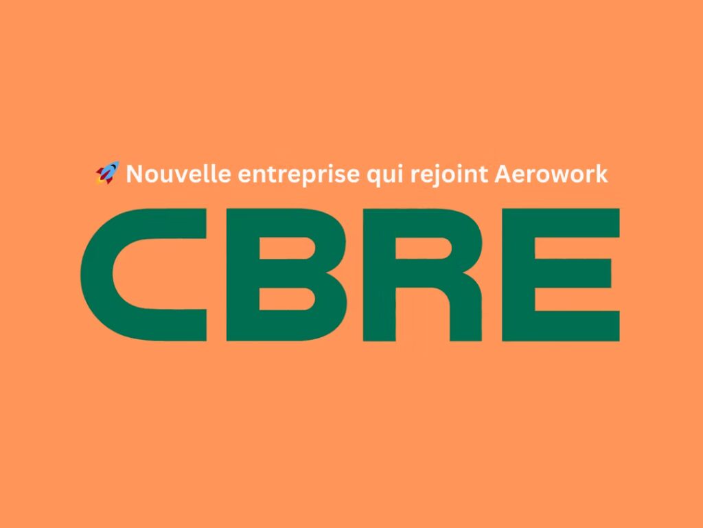🚀 Nouveau partenariat : Aerowork x CBRE